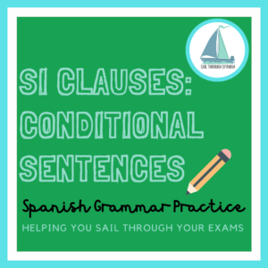 Spanish si clauses conditional sentences